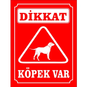 Dikkatköpek Var Uyarı LEVHASI(19X25 Cm)