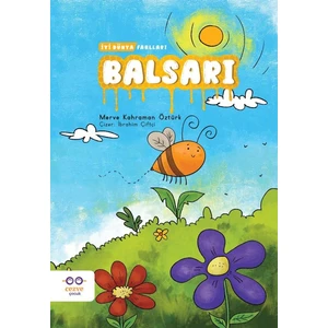 Balsarı  İyi Dünya Fablları - Merve Kahraman Öztürk
