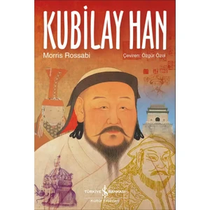 Kubilay Han - Morris Rossabi