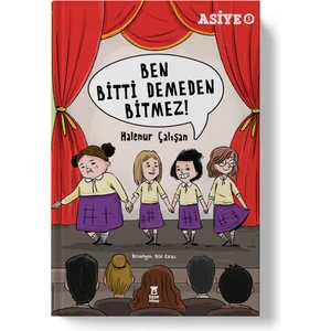 ASİYE 5 - Ben Bitti Demeden Bitmez! - Halenur Çalışan