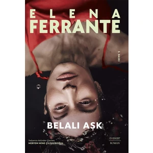 Belalı Aşk - Elena Ferrante