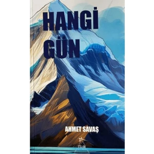 Hangi Gün  -  Ahmet Savaş