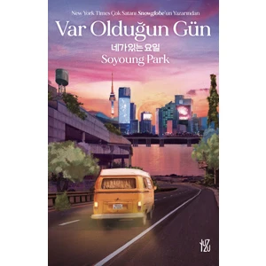 Var Olduğun Gün - Soyoung Park