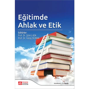 Pegem Akademi Yayıncılık Eğitimde Ahlak ve Etik