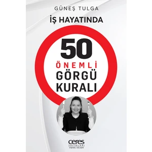 Iş Hayatında 50 Önemli Görgü Kuralı Güneş Tulga 9786256313705