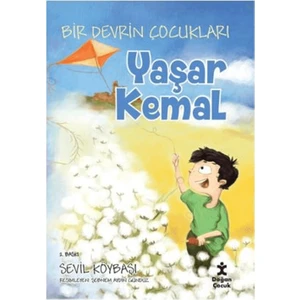 Bir Devrin Çocukları  /  Yaşar Kemal  -  Sevil Köybaşı