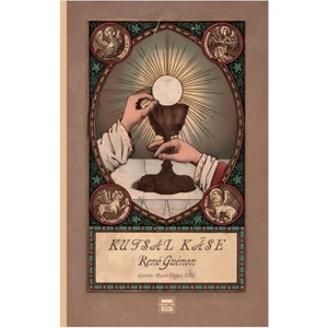 Kutsal Kase  -  Rene Guenon