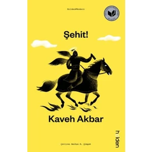Şehit!  -  Kaveh Akbar