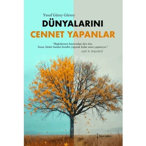 Dünyalarını Cennet Yapanlar  -  Yusuf Güray Gürsoy