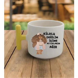 Kilolu Değilim Içime Attıklarım Ağır - T Kulp Kupa