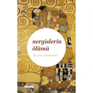 Nergislerin Ölümü  -  Özlem Karapınar