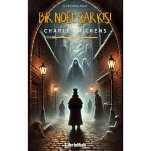 Bir Noel Şarkısı  -  Charles Dickens