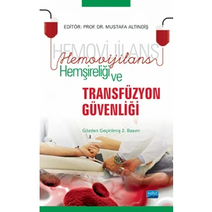 Hemovijilans Hemşireliği ve Transfüzyon Güvenliği