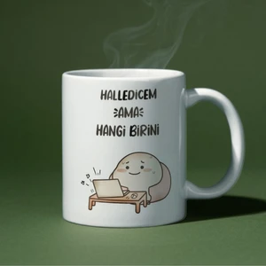 RK Tasarım Halledicem Ama Hangi Birini Yazılı Eğlenceli Özel Tasarım Baskılı Kupa Bardak