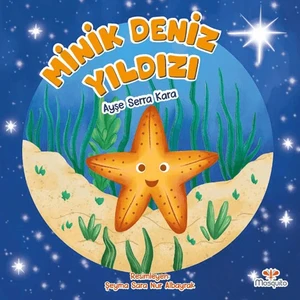 Minik Deniz Yıldızı  -  Ayşe Serra Kara
