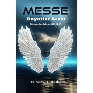 Messe Boyutlar Arası  -  N. Mesut Bedir
