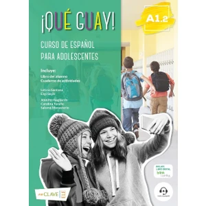 enClave ELE Qué Guay! A1.2 (Libro Del Alumno + Actividades) - Ezgi Seçik - Leticia Santana Negrin