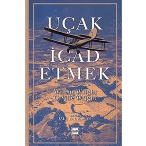 Uçak İcad Etmek  -  Orville Wright