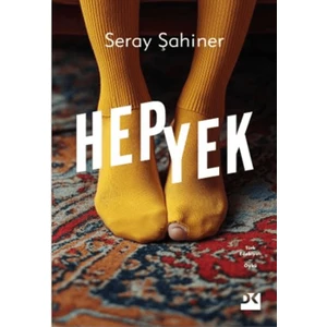 Hepyek  -  Seray Şahiner