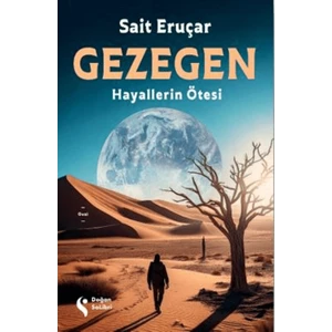 Gezegen Hayallerin Ötesi - Sait Eruçar