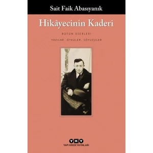 Hikayecinin Kaderi - Sait Faik Abasıyanık