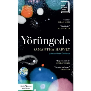 Yörüngede - Samantha Harvey