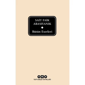 Bütün Eserleri - Sait Faik Abasıyanık