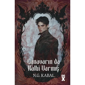 Canavarın Da Kalbi Varmış (Ciltli – İmzalı)  -  N. G. Kabal