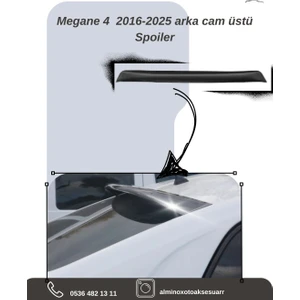 Megan4 20162025 Arka  Cam  Üstü Spoiler