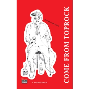 Come From Toprock  -  Tayyar Serkan Rodoslu