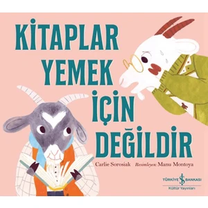 Kitaplar Yemek İçin Değildir - Carlie Sorosiak