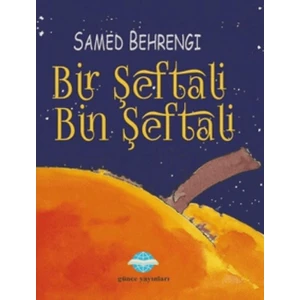 Bir Şeftali Bin Şeftali  -  Samed Behrengi