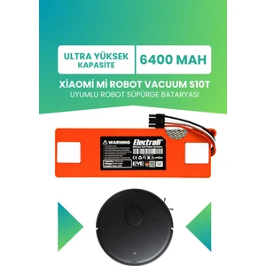 Xiaomi Mi Robot Vacuum S10T Uyumlu Batarya (ULTRA YÜKSEK KAPASİTE) 6400MAH Pil Robot Süpürge Batarya