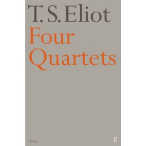 Four Quartets  -  T. S. Eliot