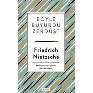 Böyle Buyurdu Zerdüşt (Bez Ciltli) - Friedrich Nietzsche