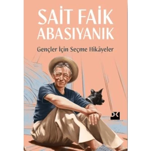Gençler İçin Seçme Hikayeler  -  Sait Faik Abasıyanık