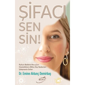 Şifacı Sensin!  -  Emine Aktunç Demirbaş