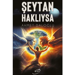 Şeytan Haklıysa  -  Ahmet Daloğlu