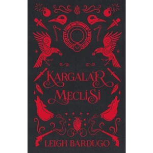 Kargalar Meclisi   -   Leigh Bardugo