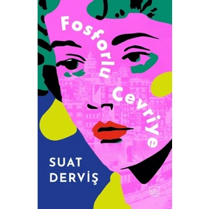 Fosforlu Cevriye (Özel Baskı)   -   Suat Derviş