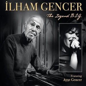 İlham Gencer - The Legend B.ı.g (Plak)
