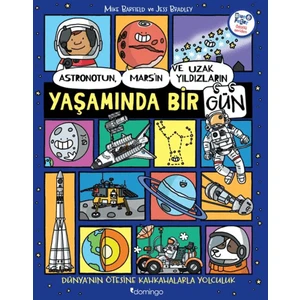Astronotun Mars'ın Ve Uzak Yıldızların Yaşamında Bir Gün - Mike Barfield - Jess Bradley