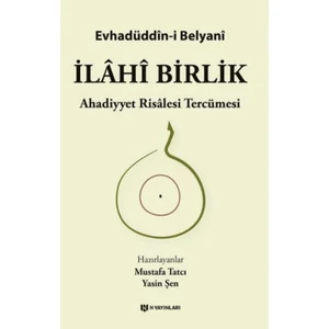İlahi Birlik  -  Evhadüddîn-i Belyani