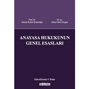 Anayasa Hukukunun Genel Esasları  -  Osman Korkut Kanadoğlu