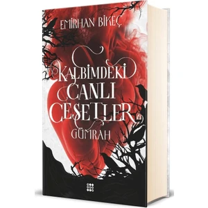 Kalbimdeki Canlı Cesetler  -  Emirhan Bikeç