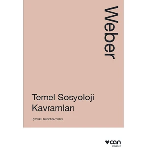 Temel Sosyoloji Kavramları  -  Max Weber
