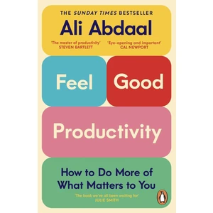 Feel-Good Productivity  -  Ali Abdaal