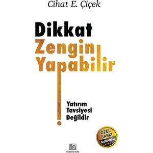 Dikkat Zengin Yapabilir- Ciltli