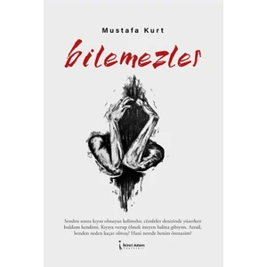Bilemezler  -  Mustafa Kurt