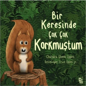 Bir Keresinde Çok Korkmuştum - Chandra Ghosh Ippen